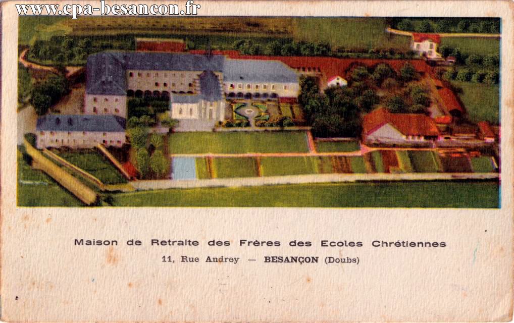 Maison de Retraite des Frères des Ecoles Chrétiennes - 11, Rue Andrey - BESANÇON (Doubs)
